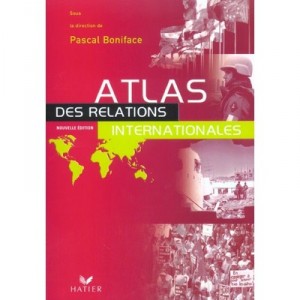 Atlas de Relaciones Internacionales - Pascal Boniface