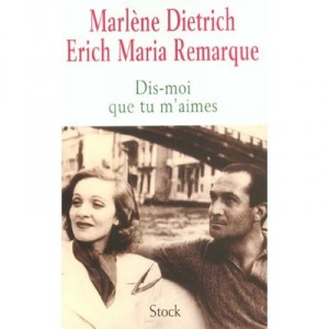 erich remarque dietrich marlene maria tell