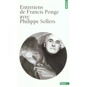 Interviews of Francis Ponge with Philippe Sollers - Francis Ponge, Philippe Sollers